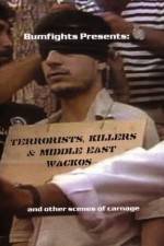 Watch Terrorists Killers and Middle East Wacos 123movies