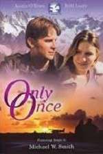 Watch Only Once 123movies