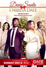 Watch Dear Santa, I Need a Date 123movies