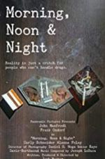 Watch Morning, Noon & Night 123movies