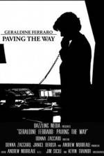 Watch Geraldine Ferraro Paving the Way 123movies