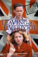 Watch The Leaving of Liverpool 123movies