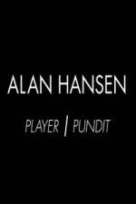 Watch Alan Hansen: Player and Pundit 123movies
