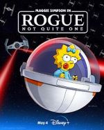 Watch Maggie Simpson in Rogue Not Quite One (TV Special 2023) 123movies