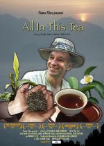 Watch All in This Tea 123movies
