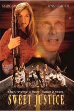 Watch Sweet Justice 123movies