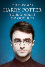 Watch The Real! Harry Potter - Young Adult or Occult? 123movies