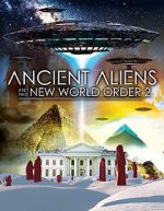 Watch Ancient Aliens and the New World Order 2 123movies