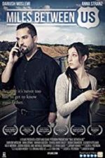 Watch Miles Between Us 123movies