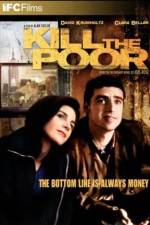 Watch Kill the Poor 123movies
