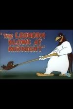 Watch The Leghorn Blows at Midnight (Short 1950) 123movies