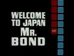 Watch Welcome to Japan, Mr. Bond 123movies