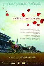 Watch The First Saturday in May 123movies