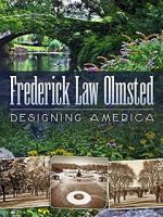 Watch Frederick Law Olmsted: Designing America 123movies