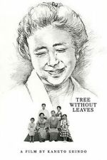Watch Tree Without Leaves 123movies