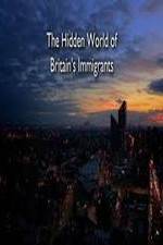 Watch The Hidden World of Britain's Immigrants 123movies