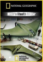 Watch Hitler\'s Stealth Fighter 123movies