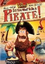 Watch So You Want to Be a Pirate! 123movies