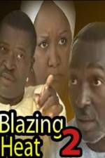 Watch Blazing Heat 2 123movies
