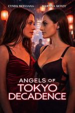 Watch Angels of Tokyo Decadence 123movies