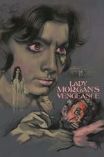 Watch Lady Morgan\'s Vengeance 123movies