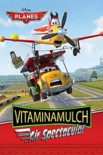 Watch Vitaminamulch: Air Spectacular 123movies