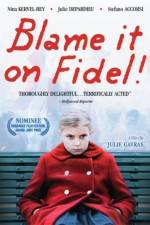 Watch Blame it on Fidel 123movies