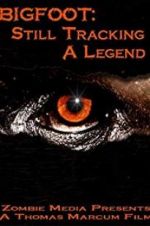 Watch Bigfoot: Still Tracking a Legend 123movies