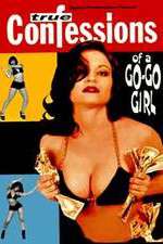 Watch Confessions of a Go-Go Girl 123movies