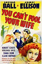 Watch You Can\'t Fool Your Wife 123movies