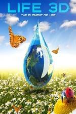Watch Life 3D: Water, the Element of Life 123movies