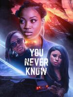 Watch You Never Know 123movies