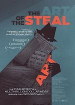 Watch The Art of the Steal 123movies
