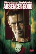 Watch Absence of the Good 123movies