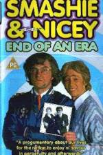 Watch Smashie and Nicey, the End of an Era 123movies