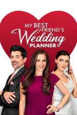 Watch My Best Friend\'s Wedding Planner 123movies