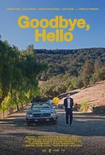 Watch Goodbye, Hello 123movies
