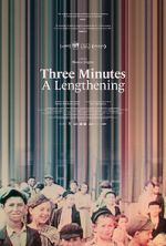 Watch Three Minutes: A Lengthening 123movies