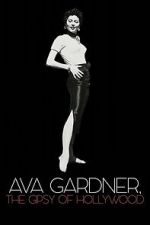 Watch Ava Gardner, the Gypsy of Hollywood 123movies
