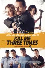Watch Kill Me Three Times 123movies