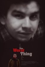 Watch The Worst Thing 123movies