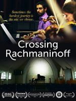 Watch Crossing Rachmaninoff 123movies