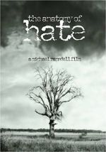 Watch The Anatomy of Hate 123movies