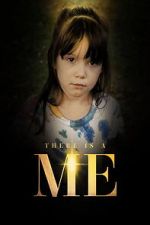 Watch There Is a Me 123movies