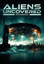 Watch Aliens Uncovered: Invasion 123movies