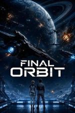 Watch Final Orbit 123movies