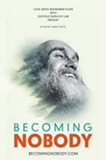Watch Becoming Nobody 123movies