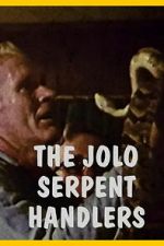 Watch The Jolo Serpent Handlers 123movies