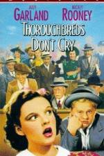 Watch Thoroughbreds Don't Cry 123movies