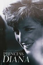 Watch The Last Days of Princess Diana 123movies